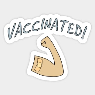 Vaccinated! Sticker